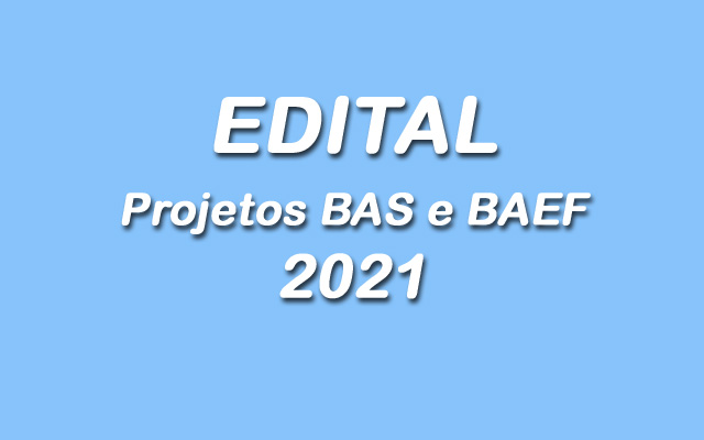 Edital BAS BAEF 2021